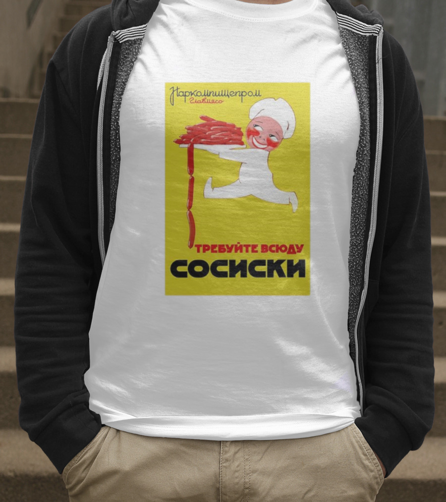 Narkomishcheprom Demand Sausages Everywhere 1937 Soviet Propaganda Cartoon Chef T-Shirt