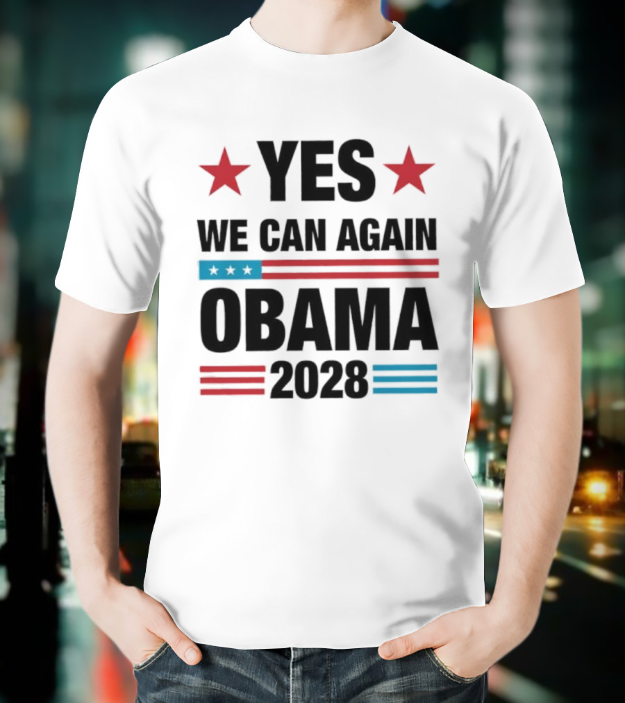 Yes We Can Again Obama 2028 Political Campaign T-Shirt