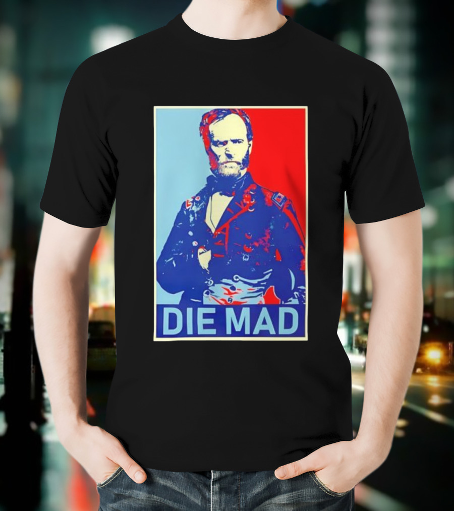 Die Mad Sherman Essential Bold Political Art Red Blue Portrait T-Shirt