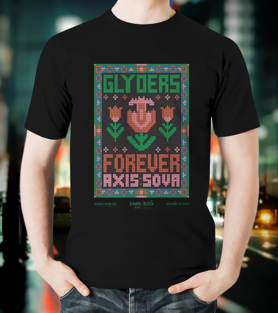 Glyders Forever Axis Sova Chicago IL Nov 22 2025 T-Shirt