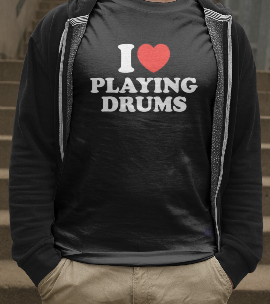 I Love Playing Drums Heart Design T-Shirt
