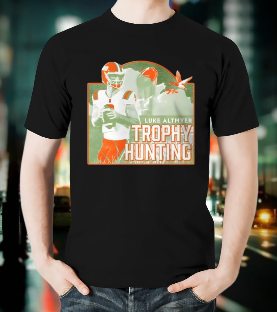 Luke Altmyer Illinois Trophy Hunting Quarterback Football T-Shirt