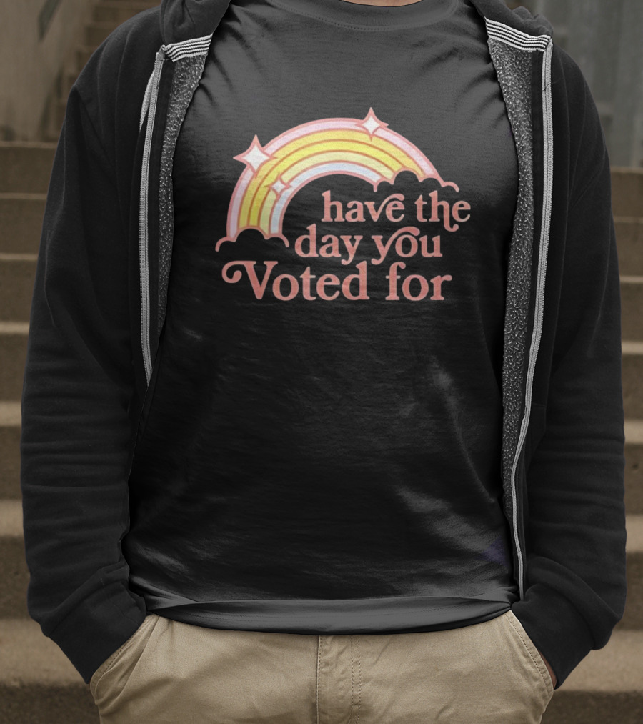 Rainbow Have The Day You Voted For Bright Pastel Colors T-Shirt