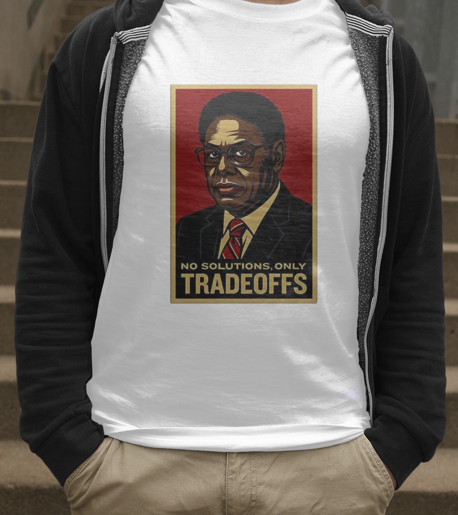 Thomas Sowell No Solutions Only Tradeoffs Bold Statement T-Shirt