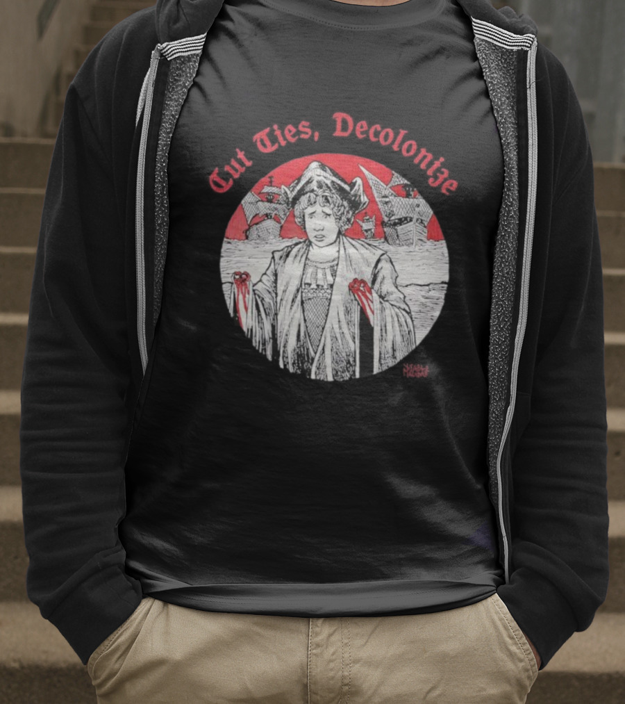 Cut Ties Decolonize Bloody Red Hands Historical Illustration T-Shirt