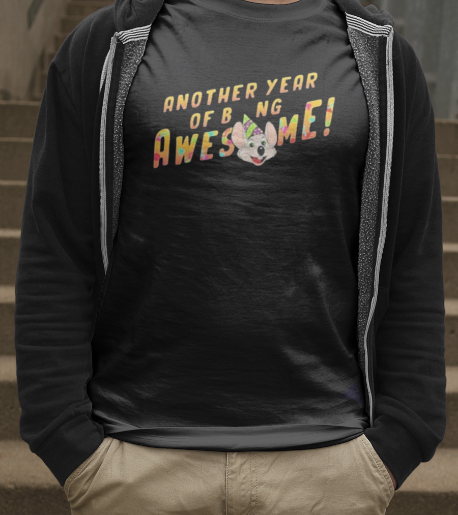 Another Year Of Being Awesome Chuck E. Cheese Birthday Celebration T-Shirt