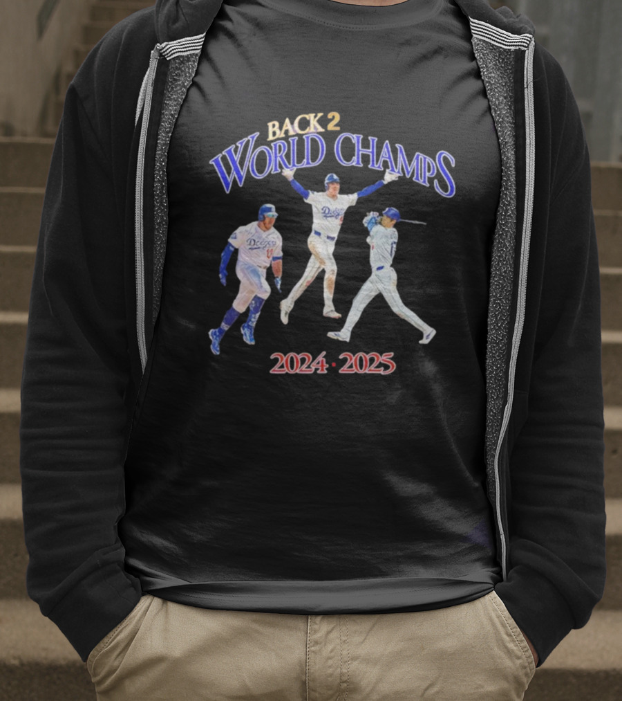 Back 2 Back World Champs Dodgers 2024 2025 T-Shirt