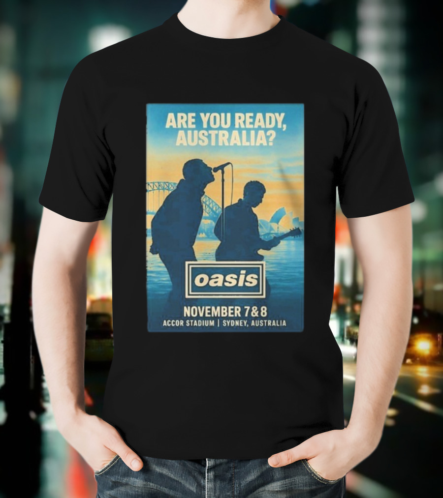 Oasis Are You Ready Australia Accor Stadium Sydney Concert November 7-8 2025 T-Shirt