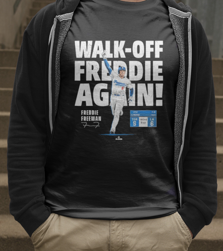 Walk Off Freddie Again 5 Los Angeles Baseball Victory T-Shirt