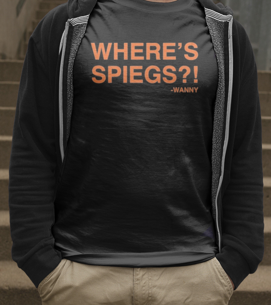 WHERE’S SPIEGS WANNY T-Shirt
