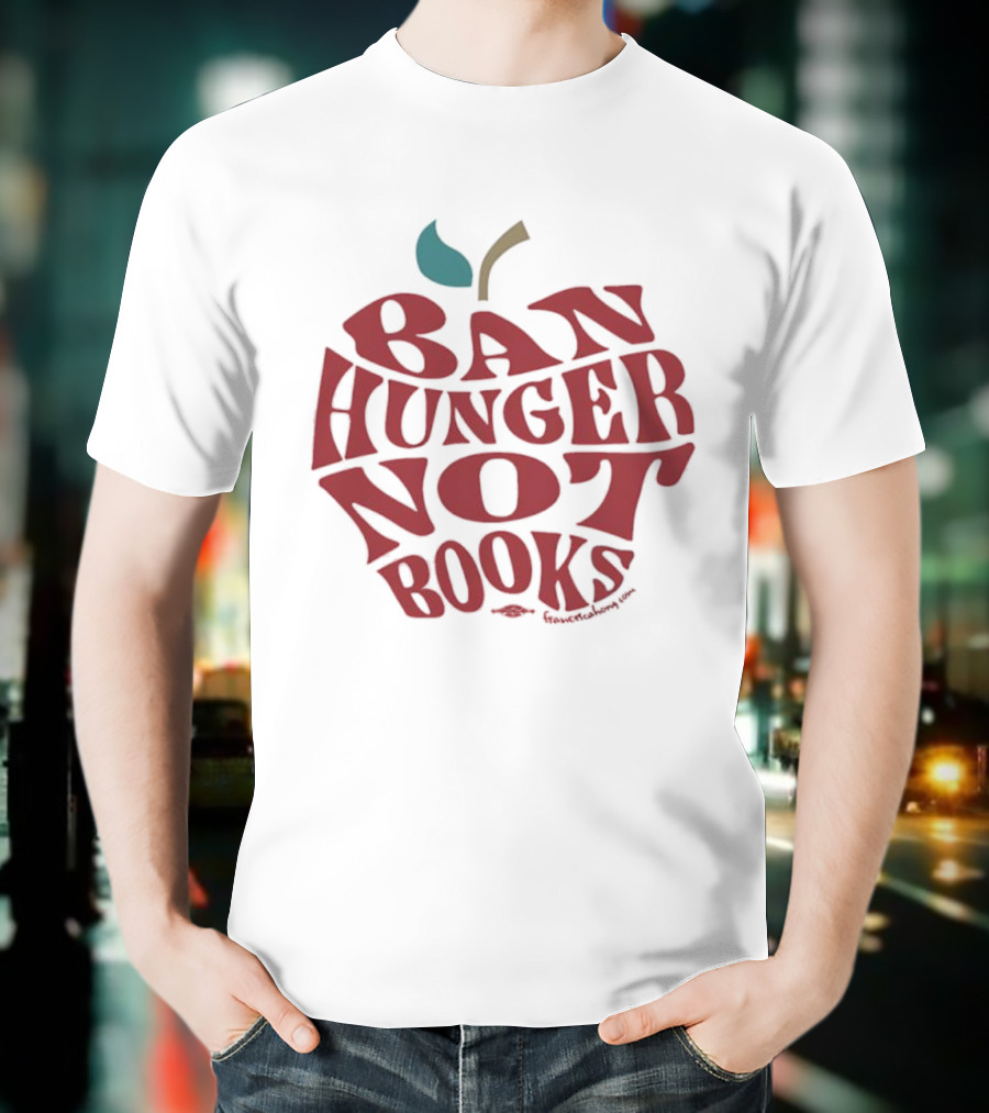 Ban Hunger Not Books Apple T-Shirt
