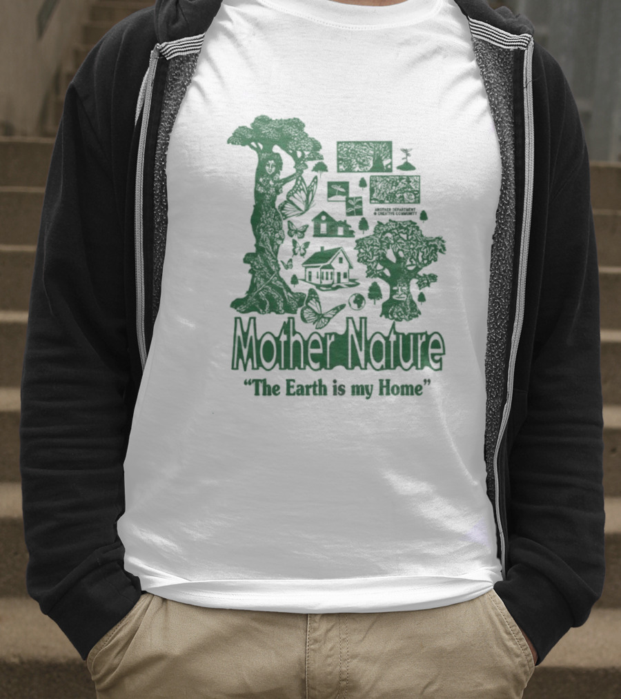 Mother Nature The Earth Is My Home Environmental Harmony With Trees And Wildlife T-Shirt