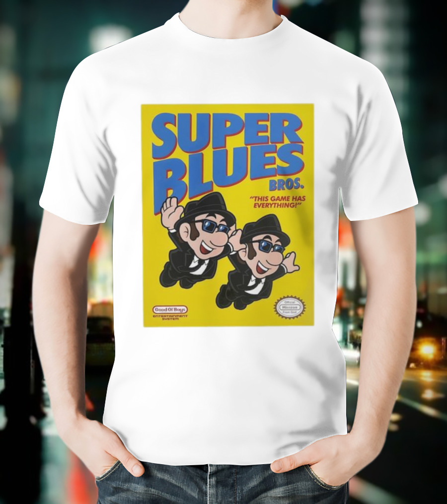 Super Blues Bros This Game Has Everything Good Ol Boys Entertainment System T-Shirt