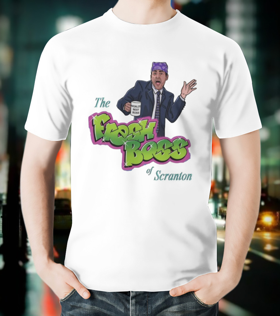 The Fresh Boss World's Best Boss Of Scranton T-Shirt