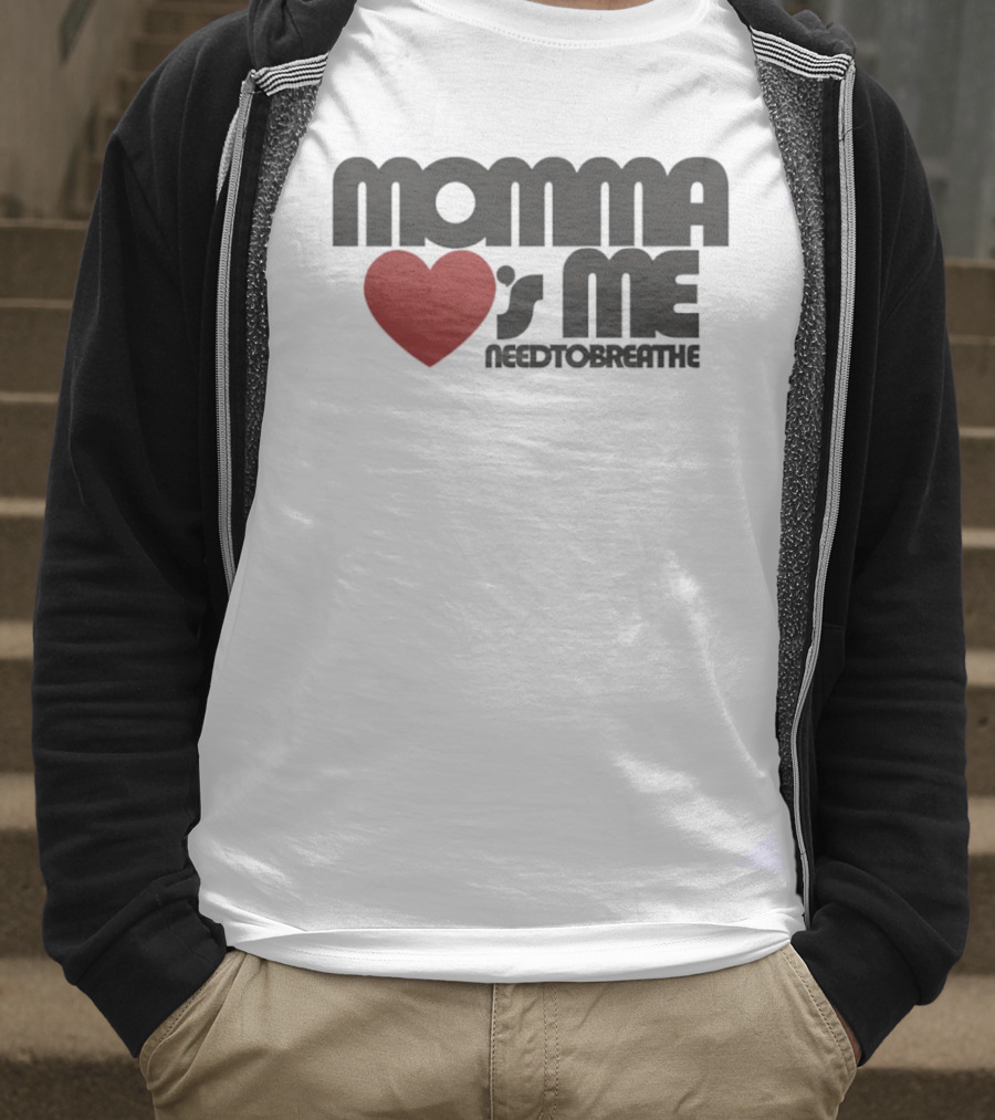 Momma Loves Me Heart Needtobreathe T-Shirt