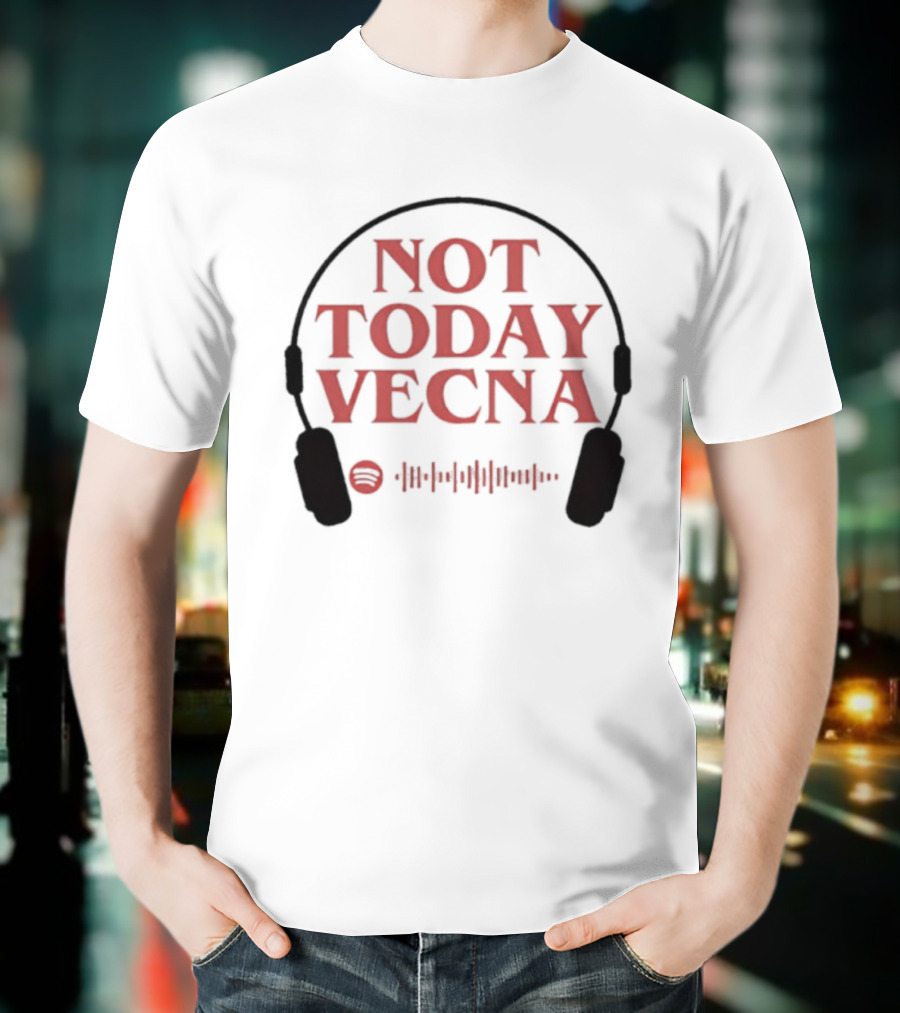 Not Today Vecna Stranger Things Headphones Waveform T-Shirt