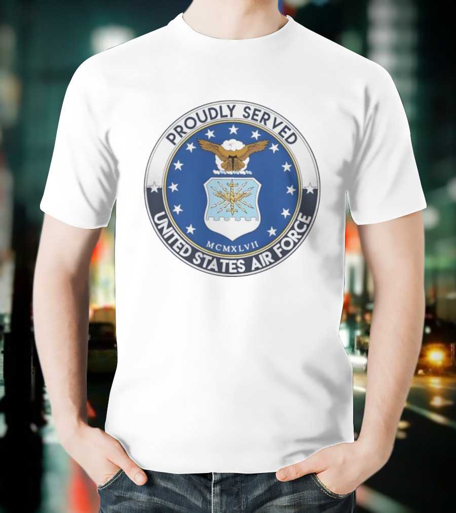 Proudly Served United States Air Force MCMXLVII Eagle Emblem T-Shirt