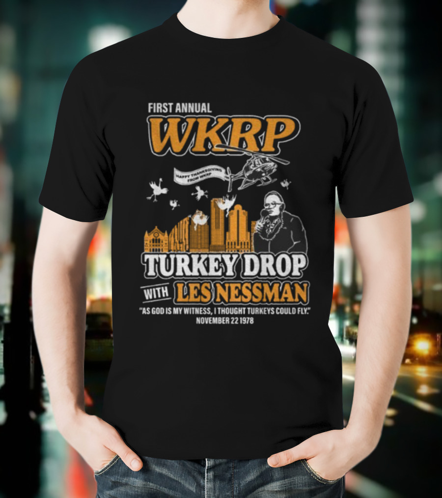 First Annual WKRP Thanksgiving Turkey Drop Les Nessman November 22 1978 T-Shirt