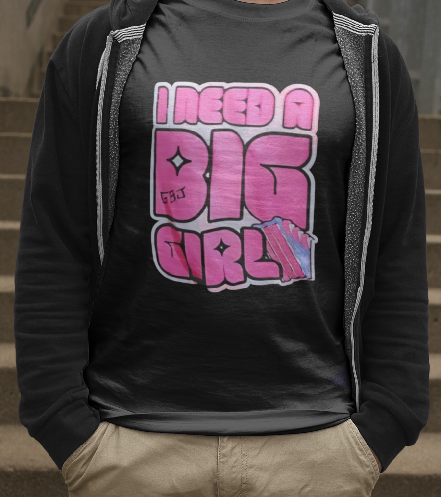 I Need A Big Girl XXL Bold Pink Block Letters And Stars T-Shirt
