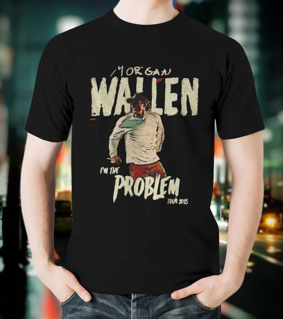 Morgan Wallen I’m The Problem Tour 2023 T-Shirt