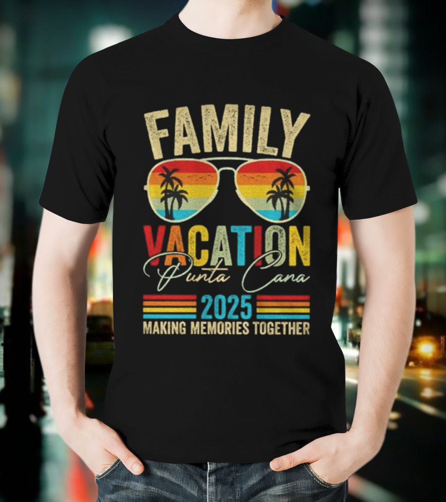 Family Vacation Punta Cana 2025 Making Memories Together Vintage Sunglasses Palms T-Shirt