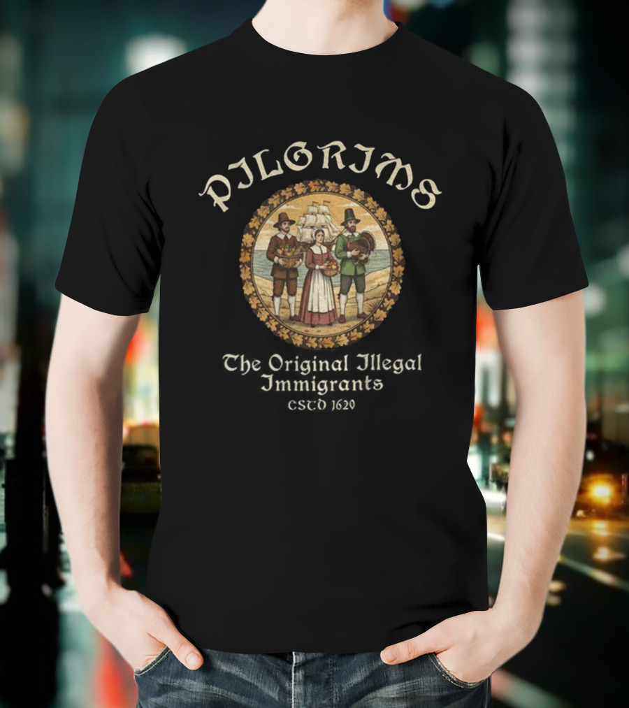 Vintage Pilgrims Thanksgiving Original Illegal Immigrants Parody T-Shirt