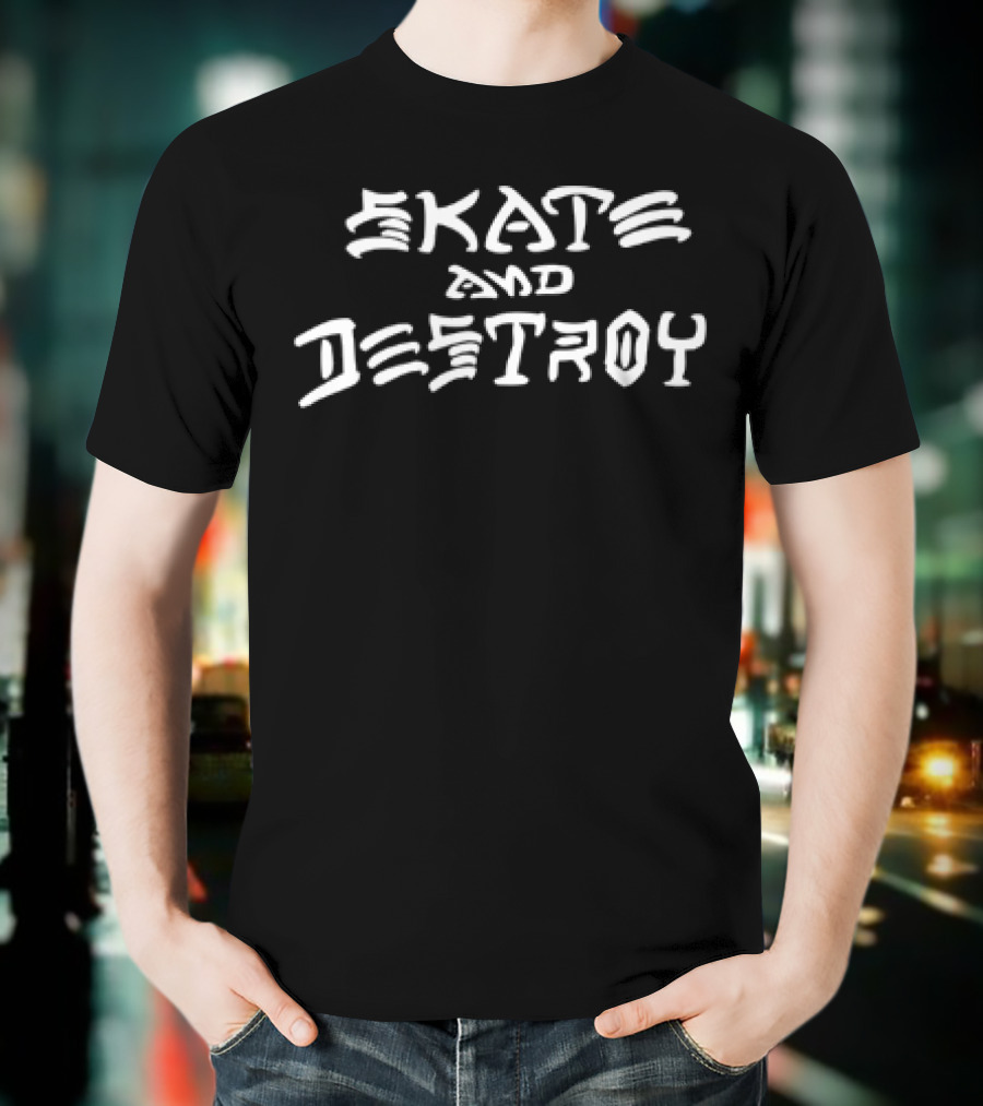 Skate And Destroy Iconic Phrase Urban Skateboarding Style T-Shirt