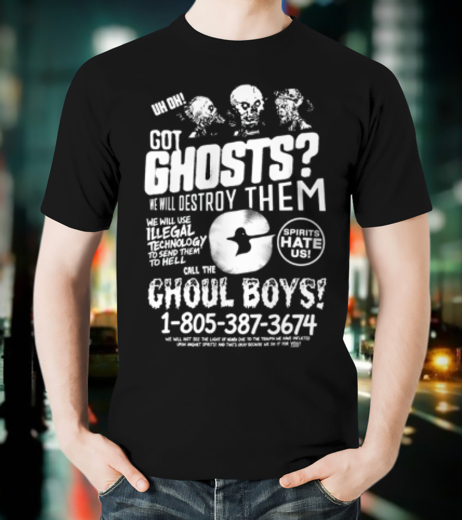 Er Ghoul Boys Ghosts Are Real Believe Them T-Shirt