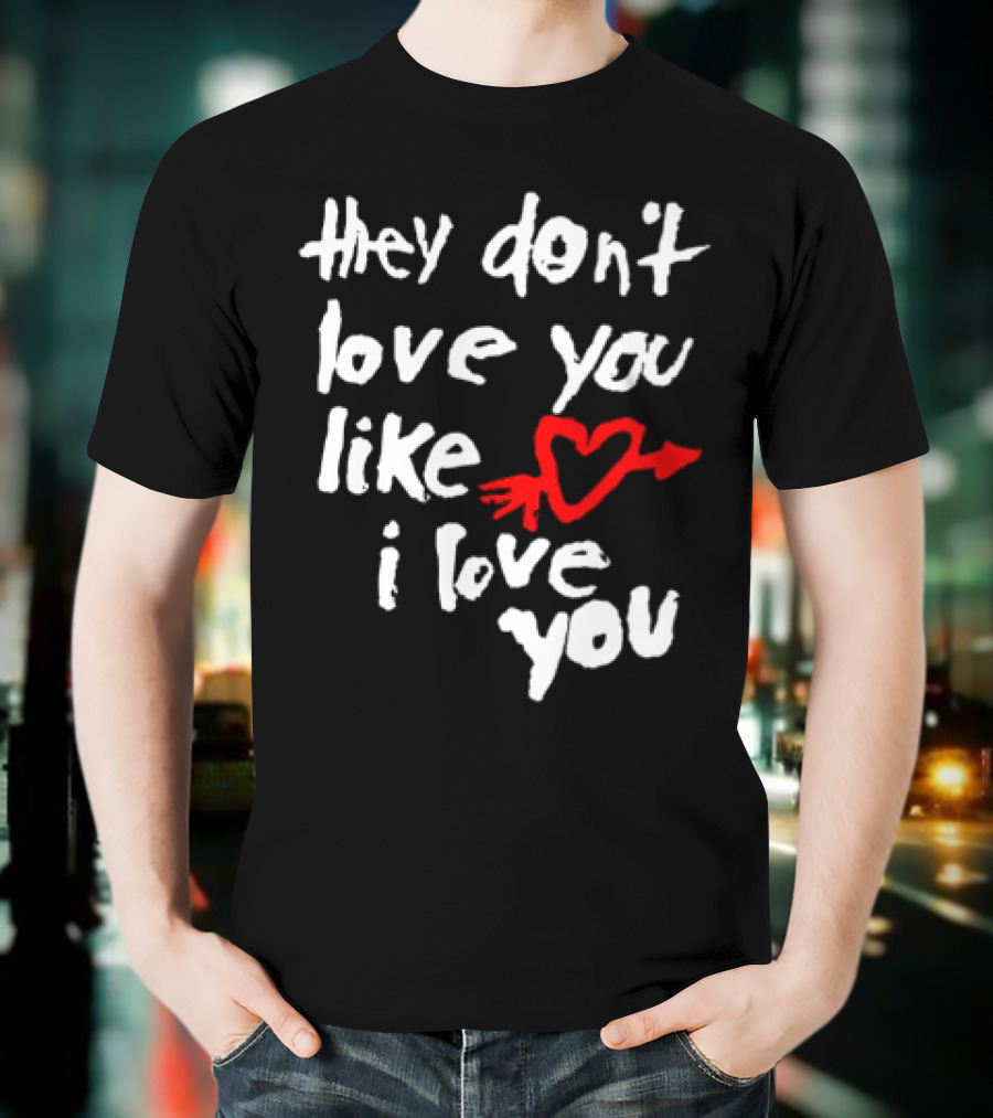 Yeah Yeah Yeahs They Don't Love You Like I Love You Red Heart Arrow T-Shirt