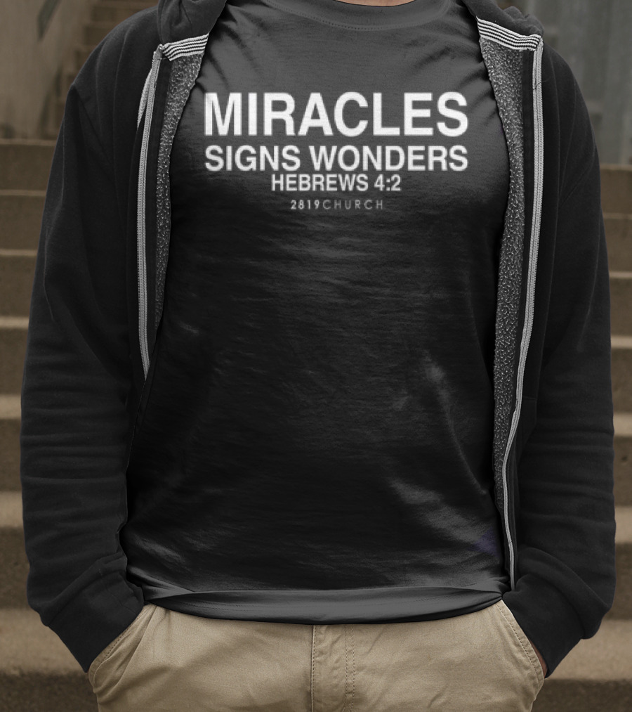 Miracles Signs Wonders 2819 House Of Prayer Church Minneapolis T-Shirt