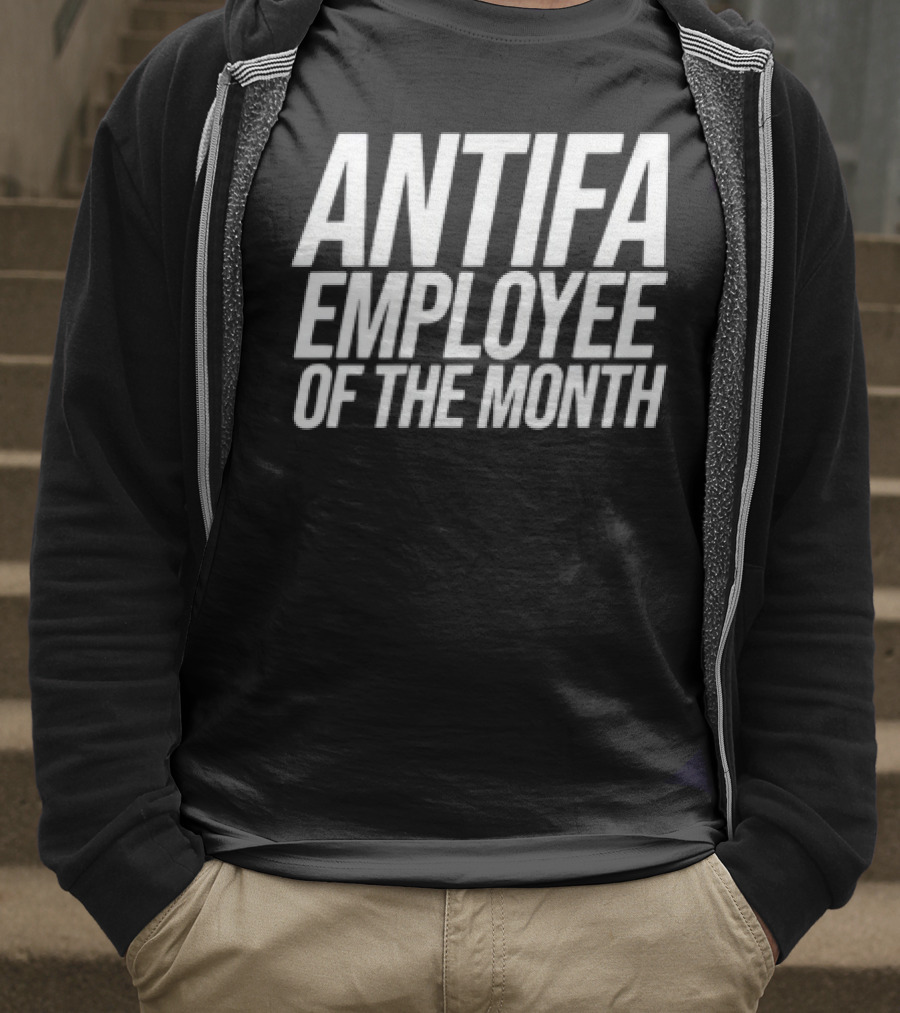 ANTIFA Employee Of The Month Bold White Text T-Shirt