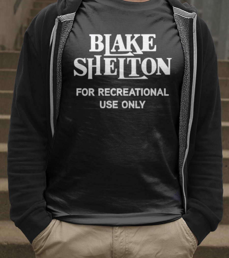 Blake Shelton For Recreational Use Only T-Shirt