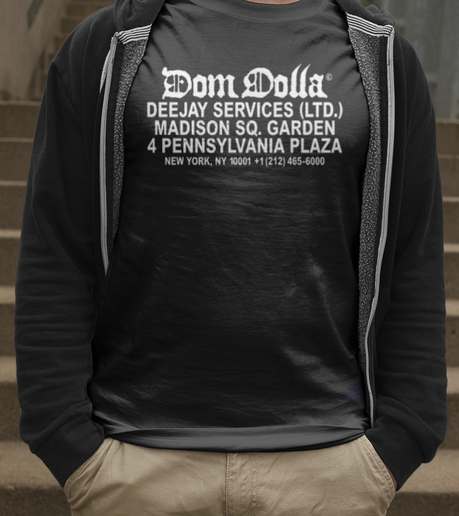 Dom Dolla Deejay Services Ltd Madison Sq Garden New York 4 Pennsylvania Plaza T-Shirt