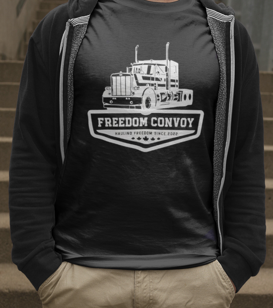 Freedom Convoy Hauling Freedom Since 2022 Truck Badge T-Shirt