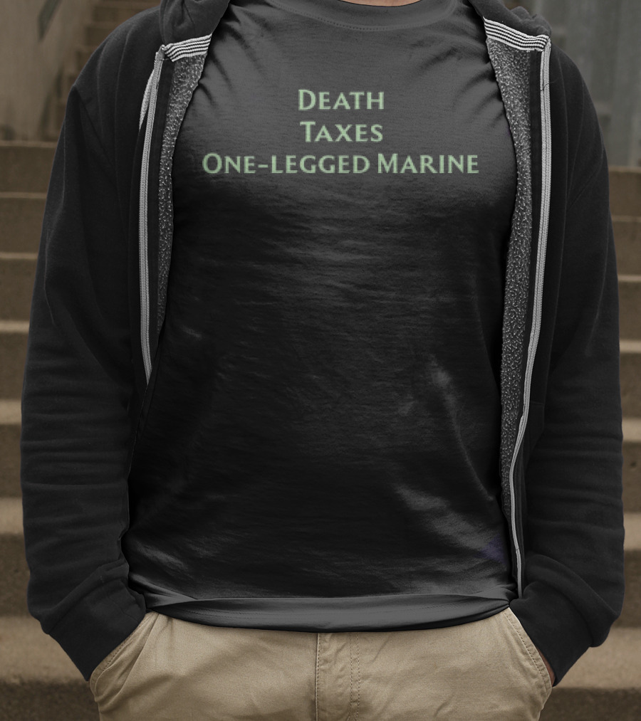 Gabby Wearing Death Taxes One-Legged Marine T-Shirt