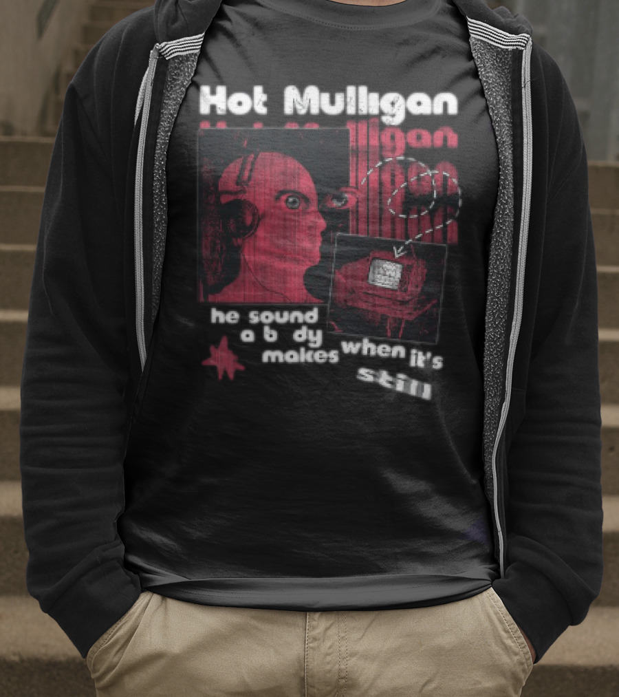 Hot Mulligan The Sound A Body Makes When It Still T-Shirt