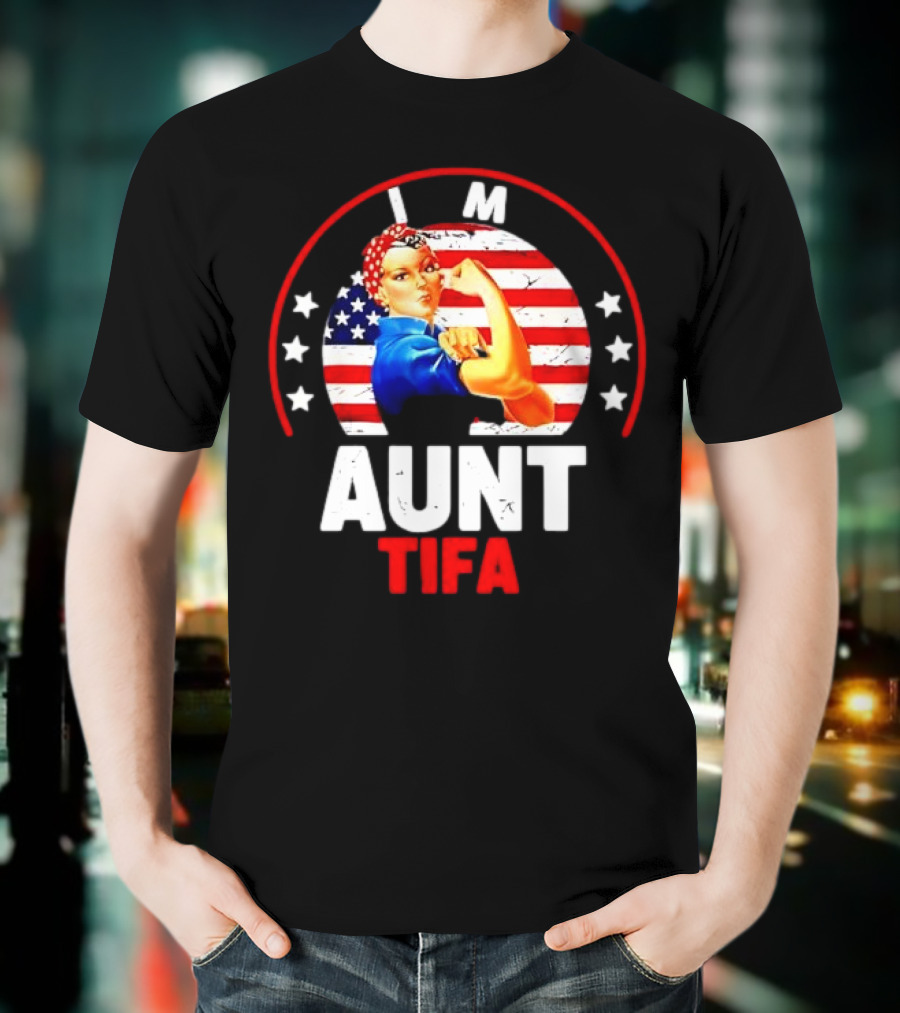 I Am Aunt Tifa Rosie Riveter USA Flag T-Shirt