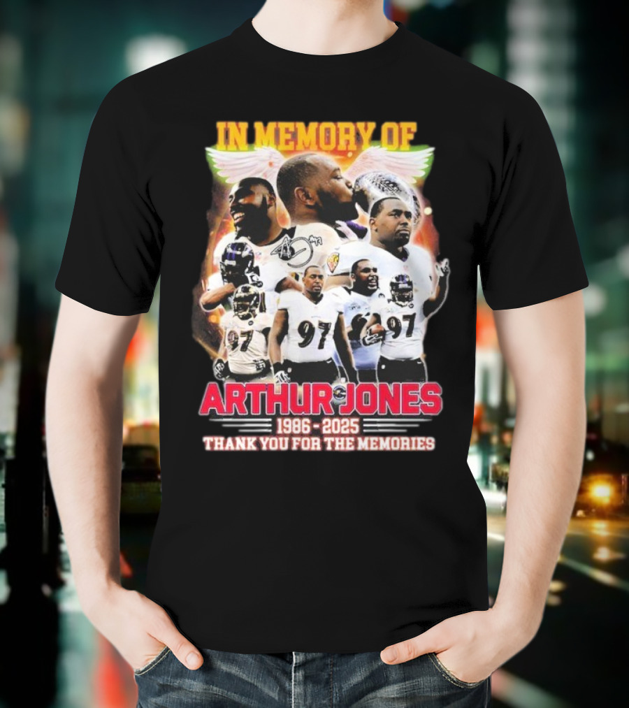In Memory Of Arthur Jones 1986-2025 Baltimore Ravens Thank You For The Memories Wings Signature T-Shirt