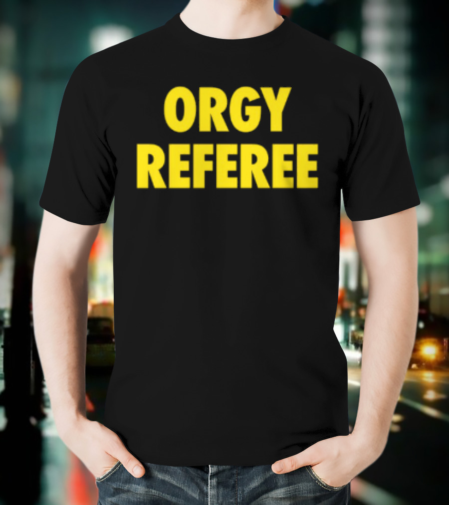 Orgy Referee Black Bold Yellow Text T-Shirt
