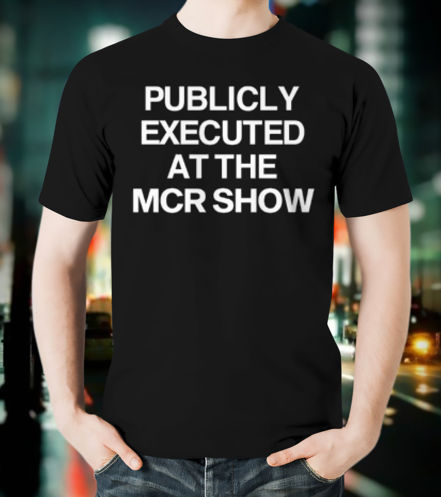 Publicly Executed At The My Chemical Romance Concert Event T-Shirt