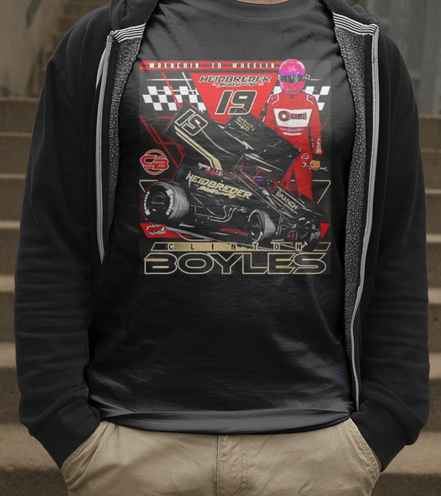 Wrenchin To Wheelin Heidbreder Racing 19 Clinton Boyles T-Shirt