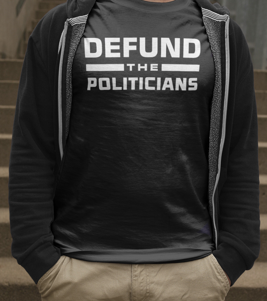 Defund The Politicians Bold Statement Text Retro Style T-Shirt