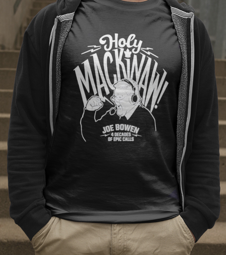 Holy Mackinaw Joe Bowen Four Decades Of Epic Calls T-Shirt