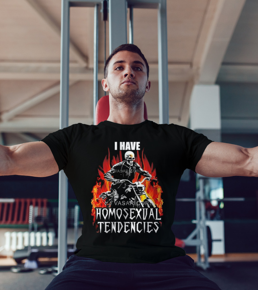 I Have Homosexual Tendencies Skeleton Motorcycle Flaming Background T-Shirt