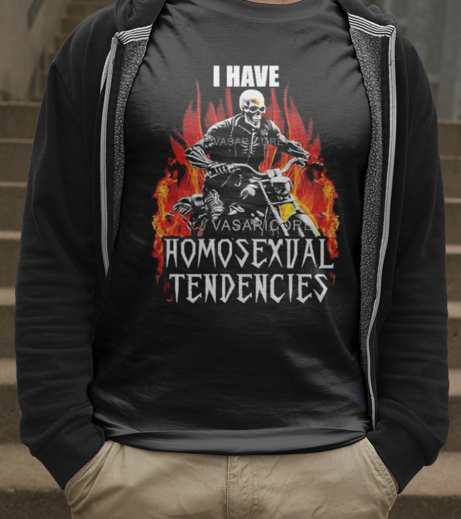 I Have Homosexual Tendencies Skeleton Motorcycle Flaming Background T-Shirt
