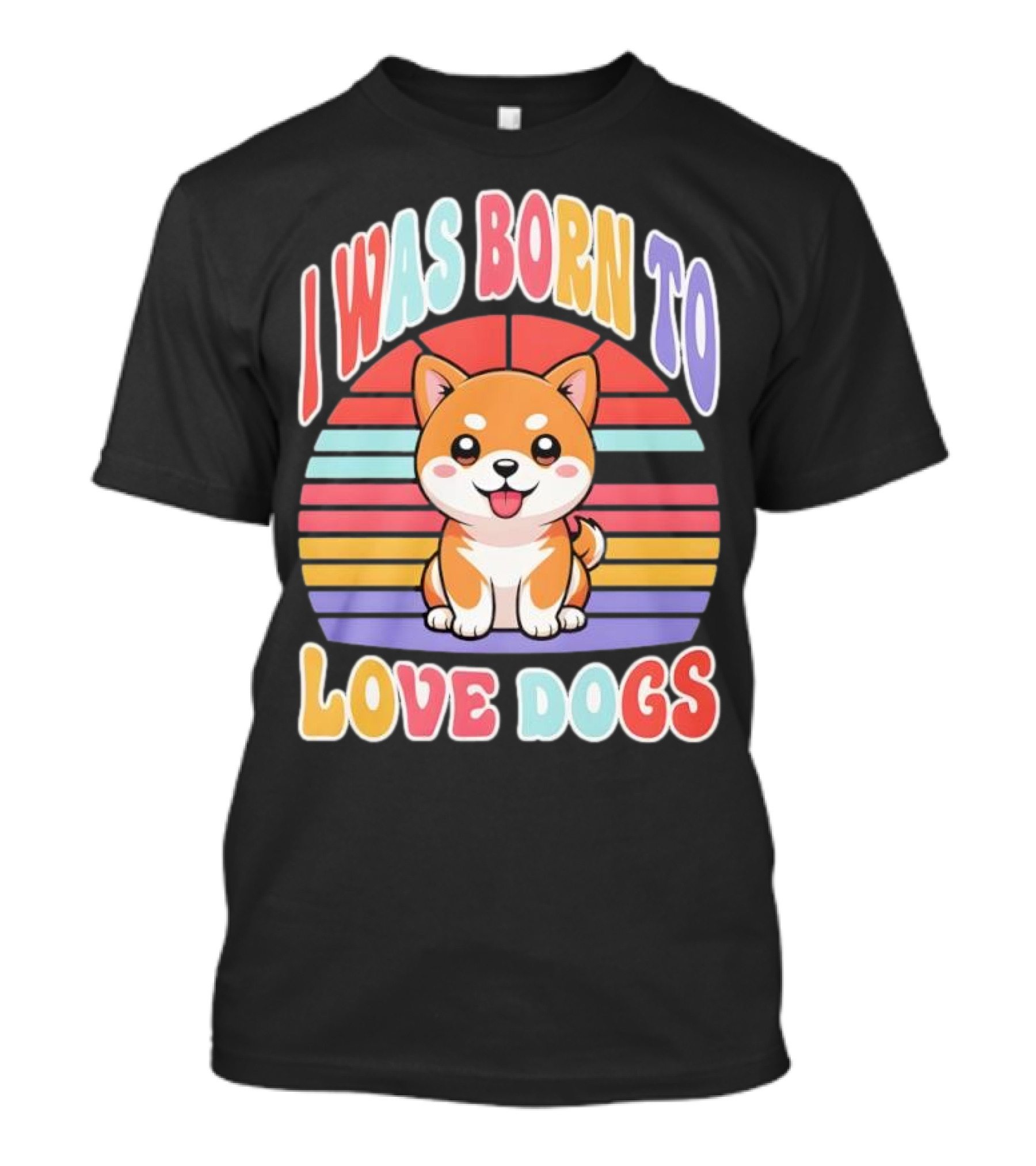 I Was Born To Love Dogs Cute Cartoon Shiba Inu Rainbow Colors T-Shirt