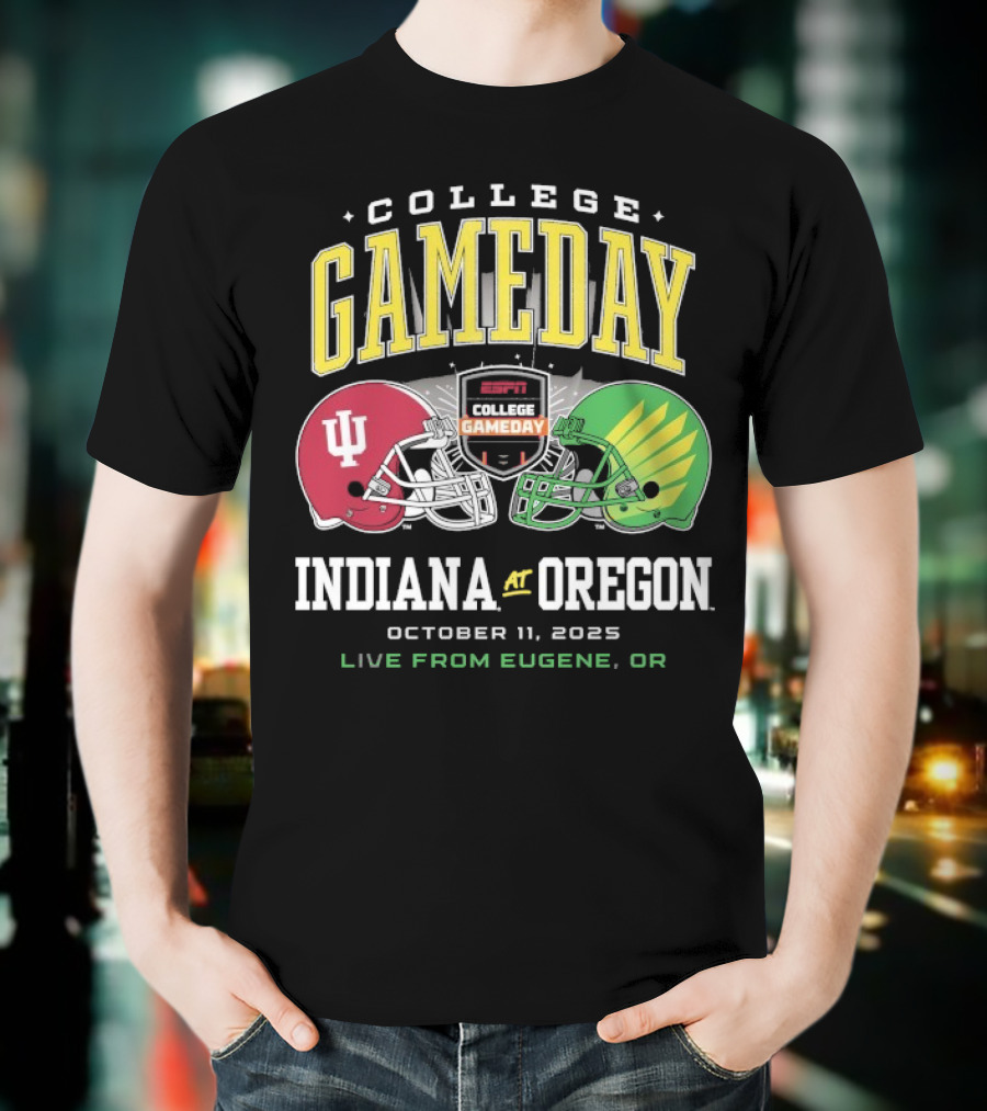 Indiana Hoosiers Vs Oregon Ducks College GameDay October 11 2025 Live From Eugene OR T-Shirt
