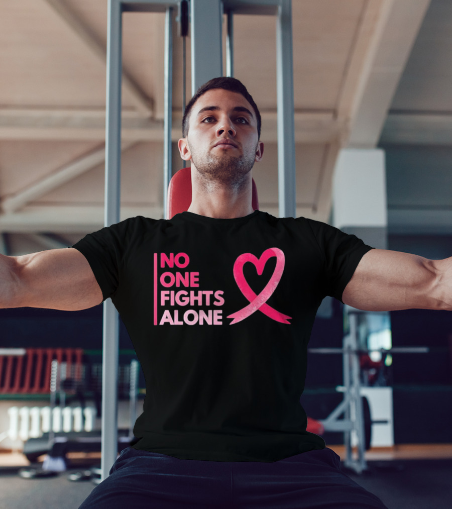 No One Fights Alone Pink Ribbon Breast Cancer Awareness T-Shirt