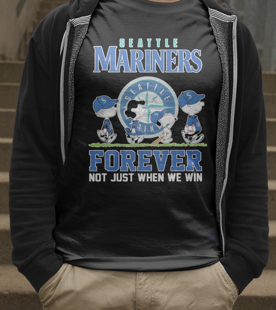 Peanuts Comic Seattle Mariners Charlie Brown Snoopy Lucy Forever Not Just When We Win T-Shirt