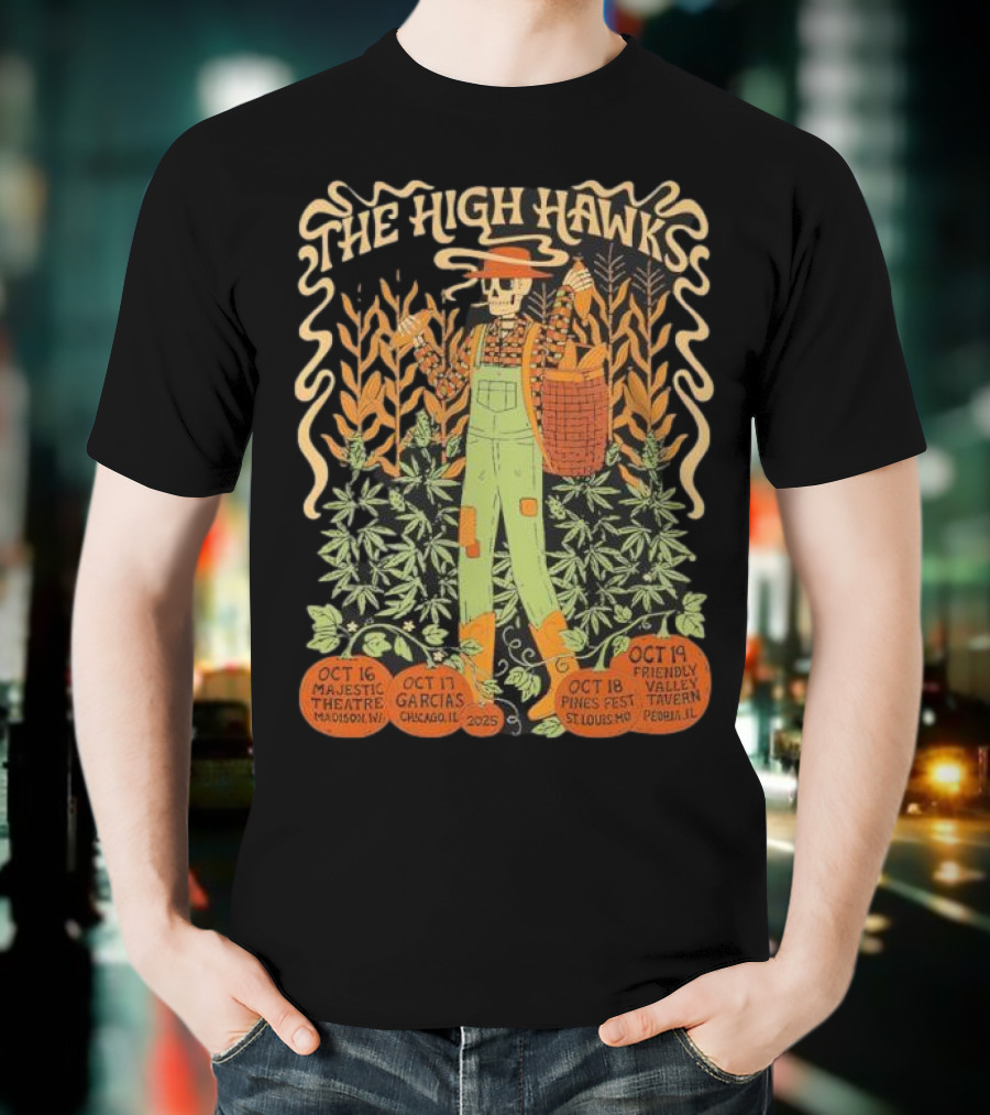 The High Hawks Halloween 2025 Tour Majestic Theatre Garcia's Pines Fest Friendly Valley Tavern T-Shirt